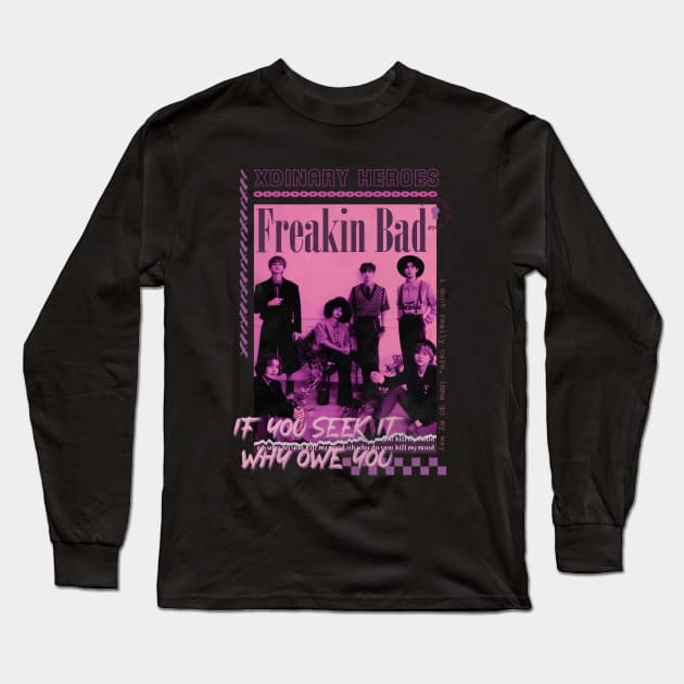 xdinary heroes Freakin bad band tee Long Sleeve T-Shirt by Qaws